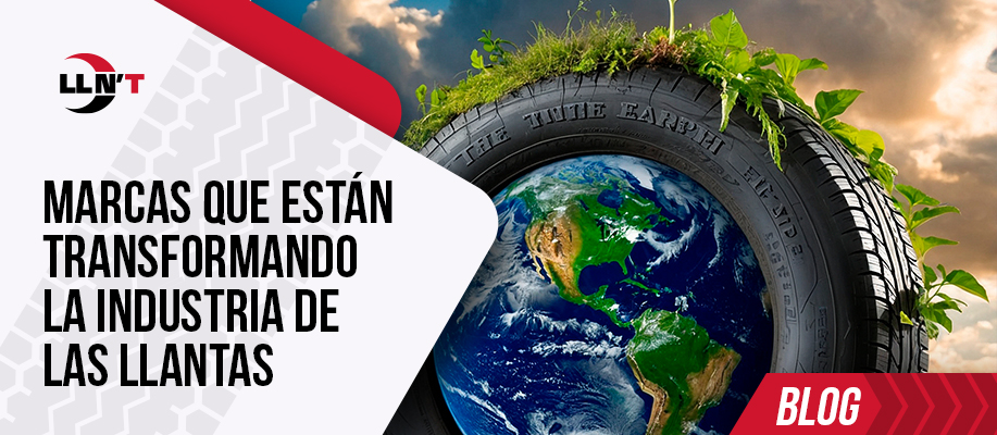 Marcas que están transformando la industria de las llantas