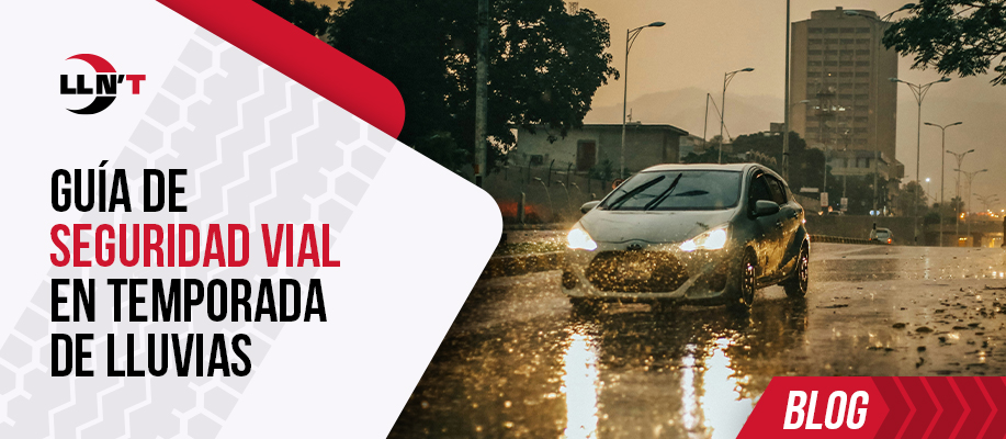 Guía de seguridad vial en temporada de lluvias: el papel clave de tus llantas