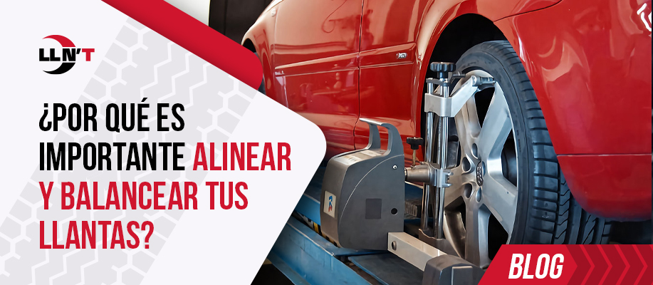 ¿Por qué es importante alinear y balancear tus llantas?